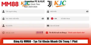 Đăng Ký MM88 - Tạo Tài Khoản Nhanh Chỉ Trong 1 Phút